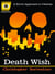 Death Wish - A Novel Approach to Cinema