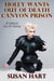 Holly Wants Out Of Death Canyon Prison (A Classic Sci-Fi Short Story)