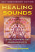Healing Sounds - The Power of Harmonics