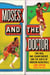Moses and the Doctor - Two Men, One Championship, and the Birth of Modern Basketball
