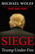 Siege - Trump Under Fire