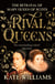 Rival Queens - The Betrayal of Mary, Queen of Scots