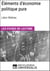 Éléments d'économie politique pure ou théorie de la richesse sociale de Léon Walras - Les Fiches de lecture d'Universalis
