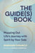 The Guide(s) Book - Mapping Out Life's Journey with Spirit by Your Side