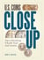 U.S. Coins Close Up - Tips to Identifying Valuable Types and Varieties