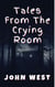 Tales from the Crying Room