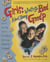 Girls: What's So Bad About Being Good? - How to Have Fun, Survive the Preteen Years, and Remain True to Yourself