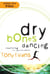 Dry Bones Dancing - Resurrecting Your Spiritual Passion