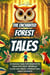 The Enchanted Forest Tales: 25 Magical Tales for Children to Teach Life’s Most Important Values and Create Unforgettable Family Moments