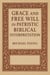 Grace and Free Will in Patristic Biblical Interpretation