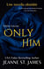 Only Him (Édition française) - Les Novellas Obsédées, #2