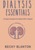 Dialysis Essentials: A Practical Handbook for Patients NEW to Dialysis - Dialysis, #1