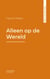 Alleen op de Wereld
