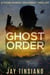 Ghost Order - Frank Bowen conspiracy thriller, #3