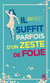 Il suffit parfois d'un zeste de folie