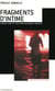 Fragments d'intime - Amours, corps et solitudes aux marges urbaines
