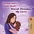 Drøm søtt, min skatt Sweet Dreams, My Love - Norwegian English Bilingual Collection