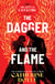The Dagger and the Flame - The instant number one bestseller!