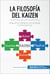 La filosofía del Kaizen - Pequeños cambios con grandes consecuencias