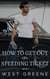 How to Get Out of a Speeding Ticket - Standalones, #4