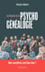Les illusions de la psychogénéalogie - Nos ancêtres ont bon dos !