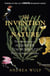 The Invention of Nature - The Adventures of Alexander von Humboldt, the Lost Hero of Science: Costa & Royal Society Prize Winner