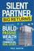 Silent Partner, Big Returns