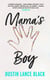 Mama's Boy - A Memoir