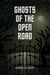 Ghosts of the Open Road