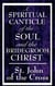 A Spiritual Canticle of the Soul and the Bridegroom Christ