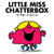Little Miss Chatterbox