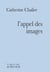 L'appel des images