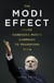 The Modi Effect - Inside Narendra Modi's campaign to transform India