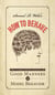 Samuel R. Wells's How to Behave - The Classic Pocket Manual of Good Manners and Model Behavior