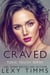 Craved - Toxic Touch Series, #5