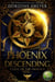 Phoenix Descending - Curse of the Phoenix, #1