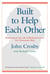 Built to Help Each Other - Mentoring in the Life of Richard Caruso: An Uncommon Man