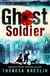 Ghost Soldier - WW1 story