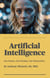 Artificial Intelligence: Our Future, Our Destiny, Our Destruction