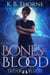Bones & Blood - Out for Blood, #1