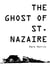 The Ghost of St. Nazaire