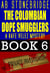 The Colombian Dope Smugglers -- Rafe Velez Mystery 6 - Rafe Velez Mysteries, #6