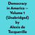 Democracy In America — Volume 1 (Unabridged)