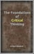 The Foundations of Critical Thinking