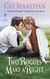 Two Rogues Make a Right - Seducing the Sedgwicks