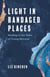 Light in Bandaged Places - Healing in the Wake of Young Betrayal