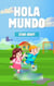 Hola Mundo - Powers of the Planet, #1