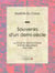 Souvenirs d'un demi-siècle - La chute du Second Empire et la IIIe République - 1870-1882