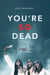 You're So Dead
