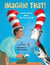 Imagine That! - How Dr. Seuss Wrote The Cat in the Hat